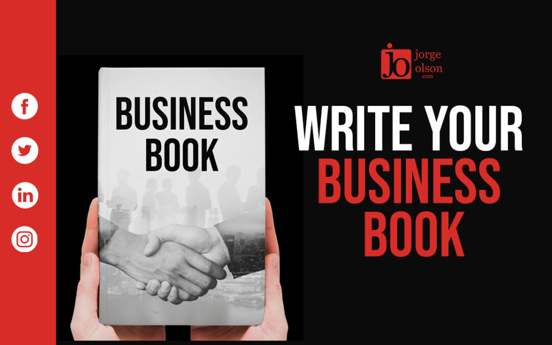 Writing a Business Book is Easy if You Are Storytelling