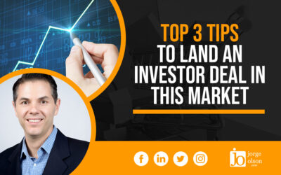 Jorge Olson’s Top 3 Tips For Landing An Investor Deal In This Market